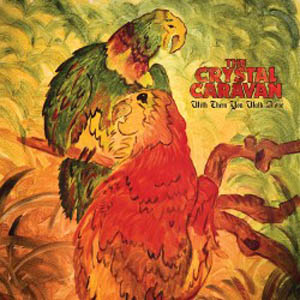 THE CRYSTAL CARAVAN: “With Them You Walk Alone”