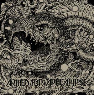 ARMED FOR APOCALYPSE: “The Road Will End”