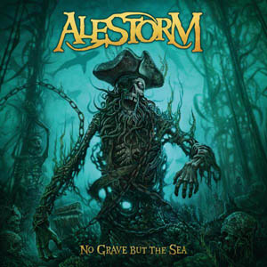 ALESTORM: “No Grave but the Sea”